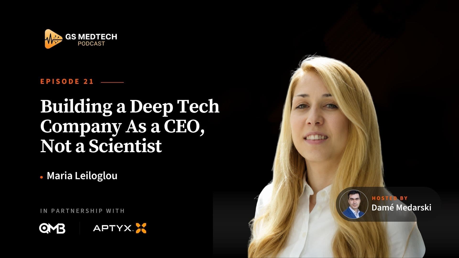 Building a Deep Tech Company As a CEO, Not a Scientist | Maria Leiloglou, Enacuity